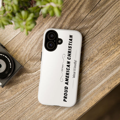 Proud American Christian iPhone Case — "Wear It Loudly" Patriotic Religious Phone Cover