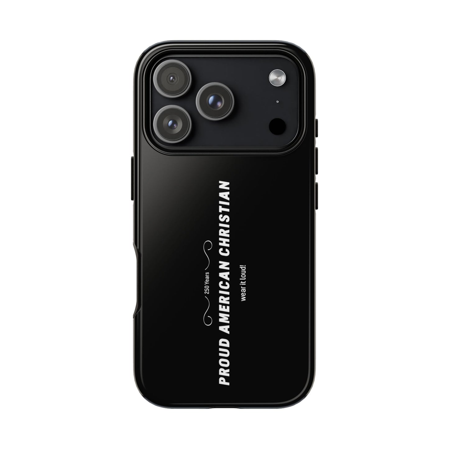 Proud American Christian Tough Phone Case — Slim Black Protective Cover