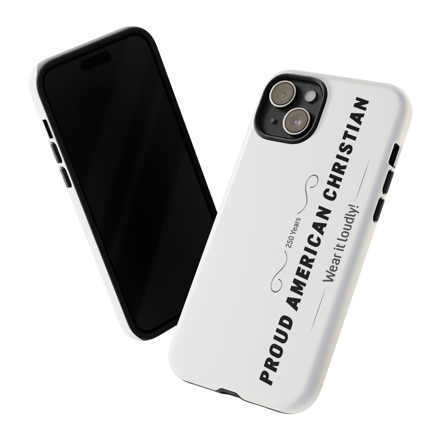 Proud American Christian iPhone Case — "Wear It Loudly" Patriotic Religious Phone Cover