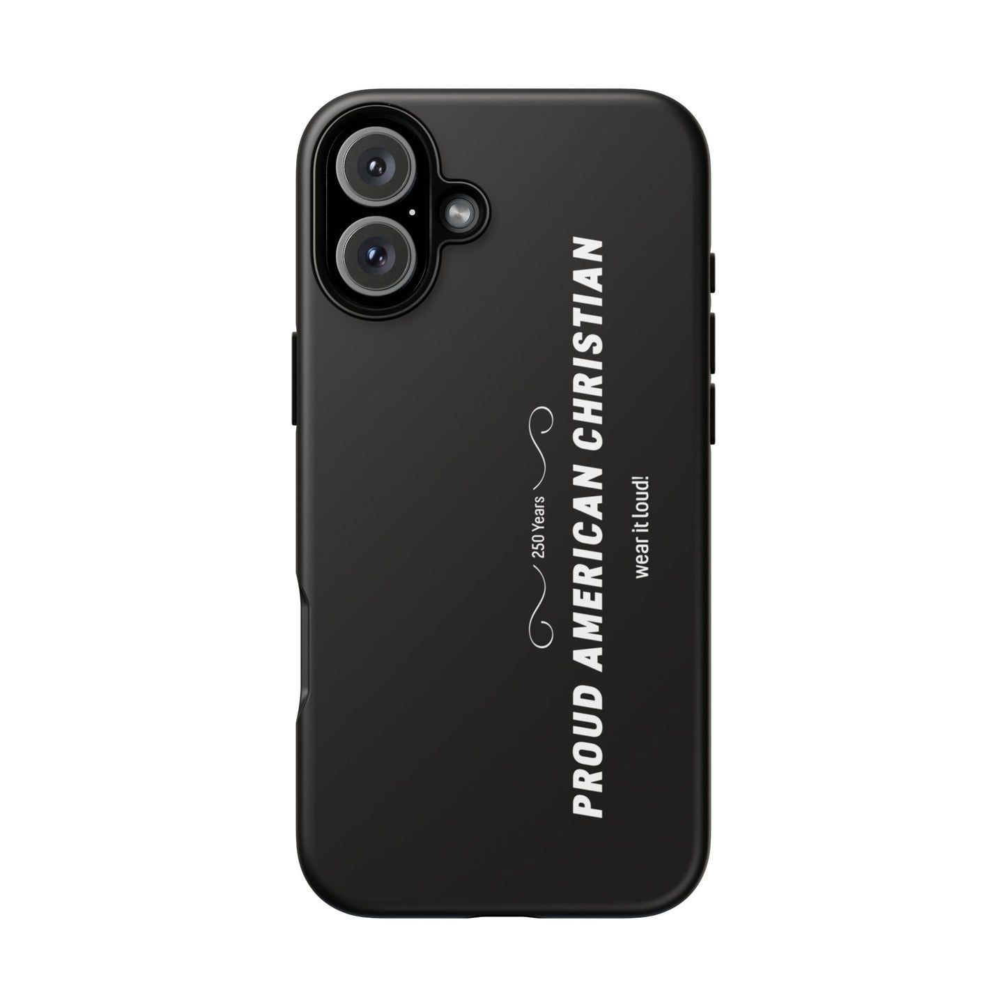 Proud American Christian Tough Phone Case — Slim Black Protective Cover