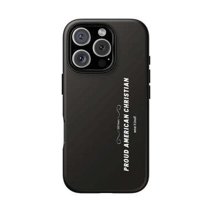 Proud American Christian Tough Phone Case — Slim Black Protective Cover