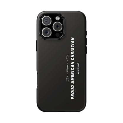 Proud American Christian Tough Phone Case — Slim Black Protective Cover