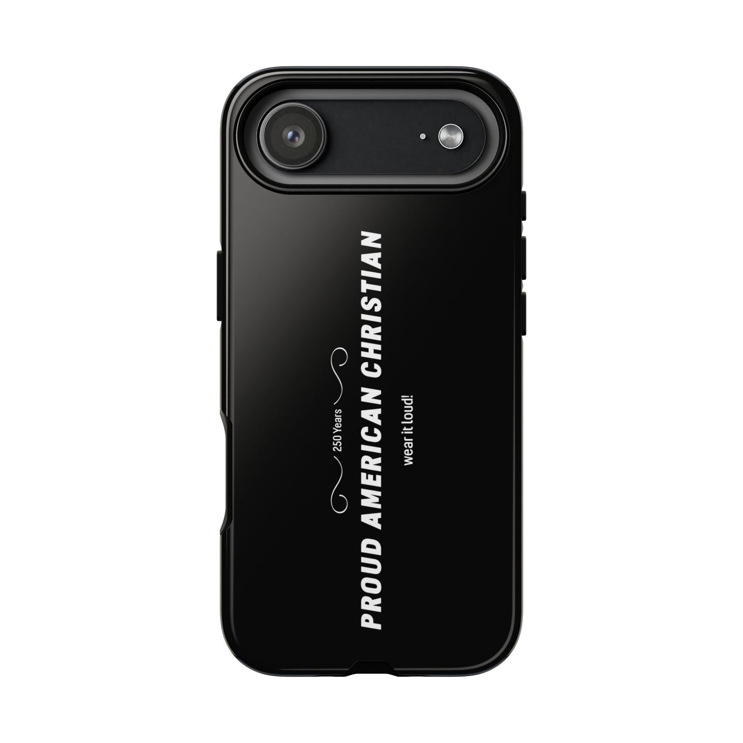 Proud American Christian Tough Phone Case — Slim Black Protective Cover