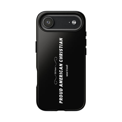 Proud American Christian Tough Phone Case — Slim Black Protective Cover