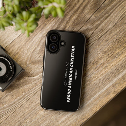 Proud American Christian Tough Phone Case — Slim Black Protective Cover