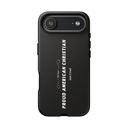 Proud American Christian Tough Phone Case — Slim Black Protective Cover