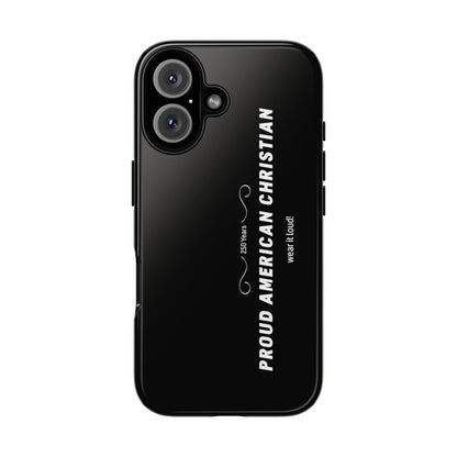 Proud American Christian Tough Phone Case — Slim Black Protective Cover