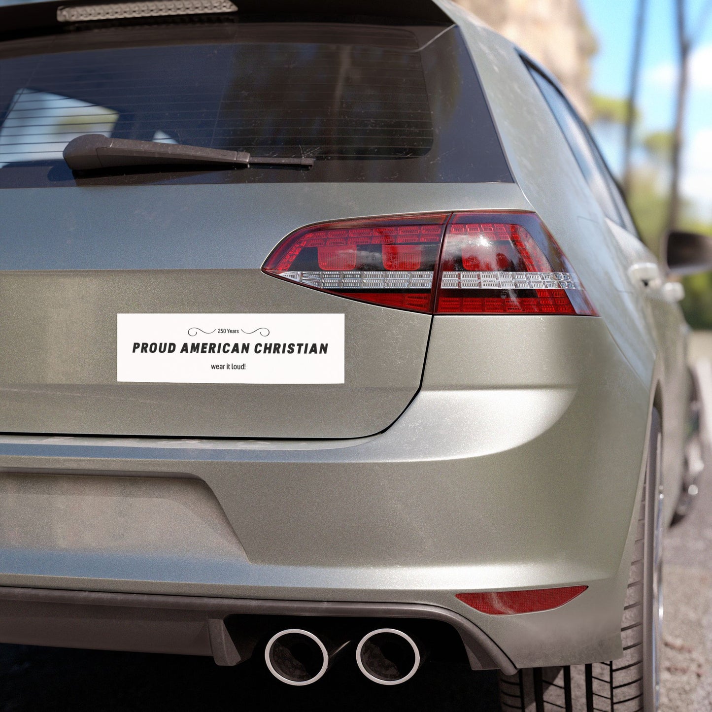 Proud American Christian Car Magnet — 'Wear It Loudly!' Patriotic Religious Bumper Sticker