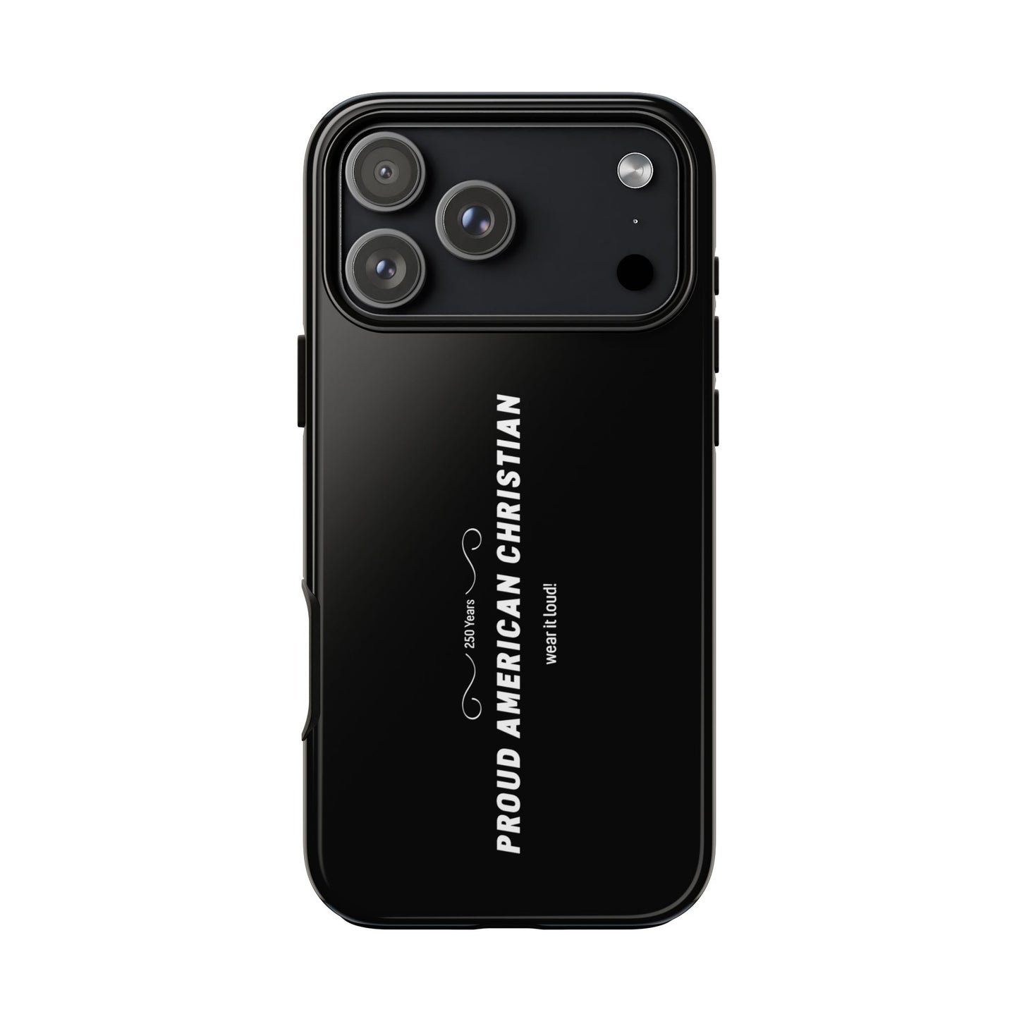 Proud American Christian Tough Phone Case — Slim Black Protective Cover