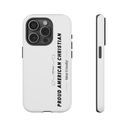 Proud American Christian iPhone Case — "Wear It Loudly" Patriotic Religious Phone Cover