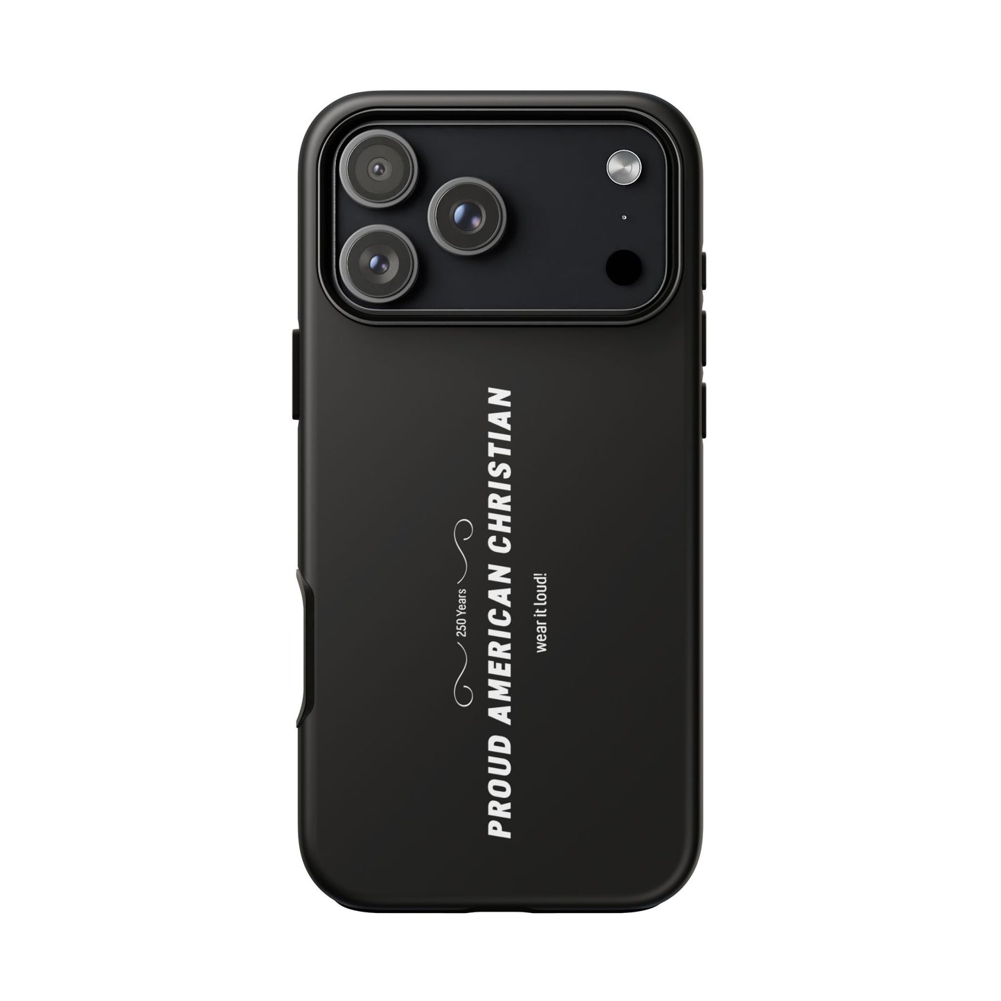 Proud American Christian Tough Phone Case — Slim Black Protective Cover