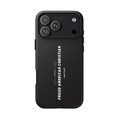 Proud American Christian Tough Phone Case — Slim Black Protective Cover