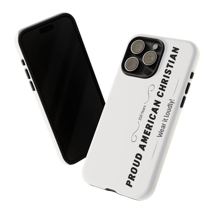 Proud American Christian iPhone Case — "Wear It Loudly" Patriotic Religious Phone Cover
