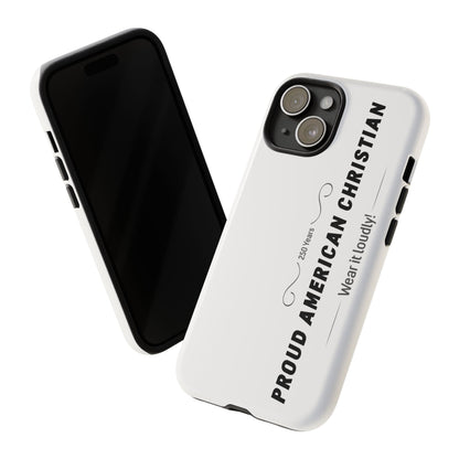 Proud American Christian iPhone Case — "Wear It Loudly" Patriotic Religious Phone Cover