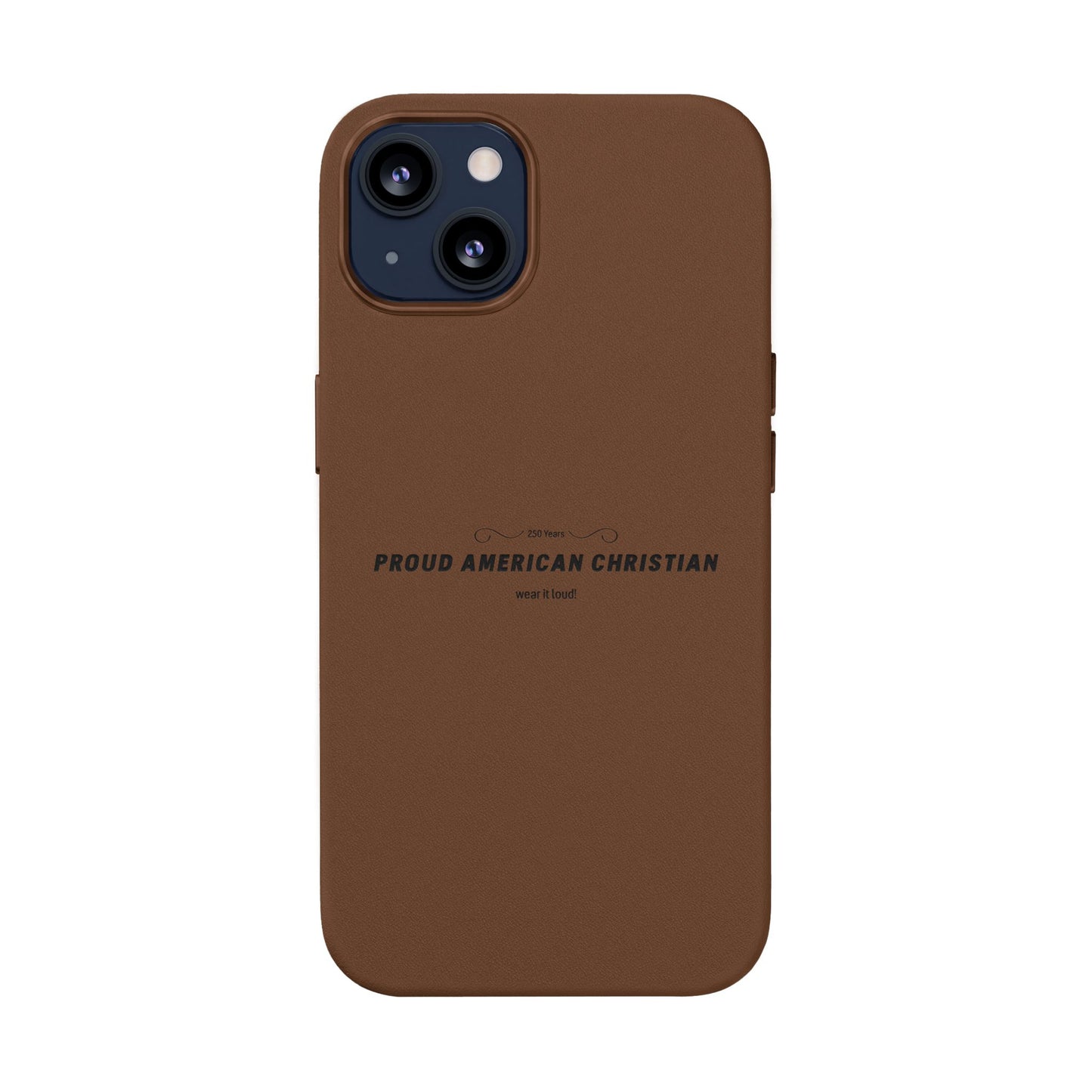 Engraved PU Leather Phone Case — "Proud American Christian" Minimalist Protective Cover