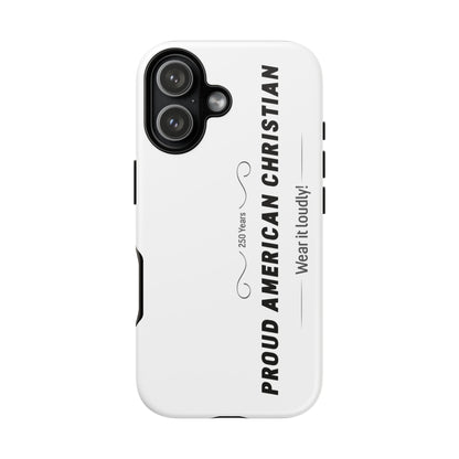 Proud American Christian iPhone Case — "Wear It Loudly" Patriotic Religious Phone Cover
