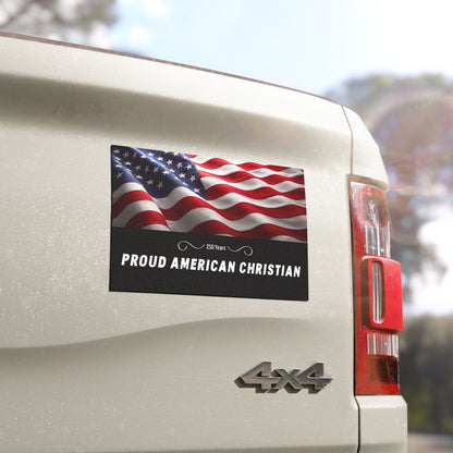 Proud American Christian Car Magnet - USA Flag Bumper Sticker