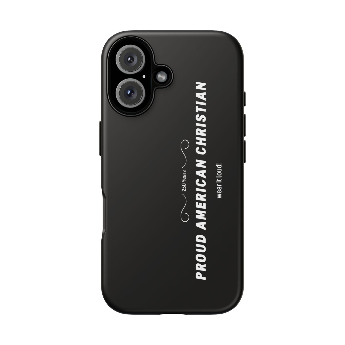 Proud American Christian Tough Phone Case — Slim Black Protective Cover