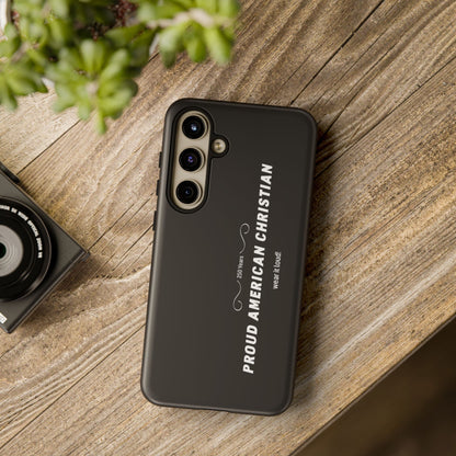 Proud American Christian Tough Phone Case — Slim Black Protective Cover