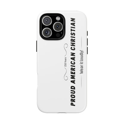 Proud American Christian iPhone Case — "Wear It Loudly" Patriotic Religious Phone Cover