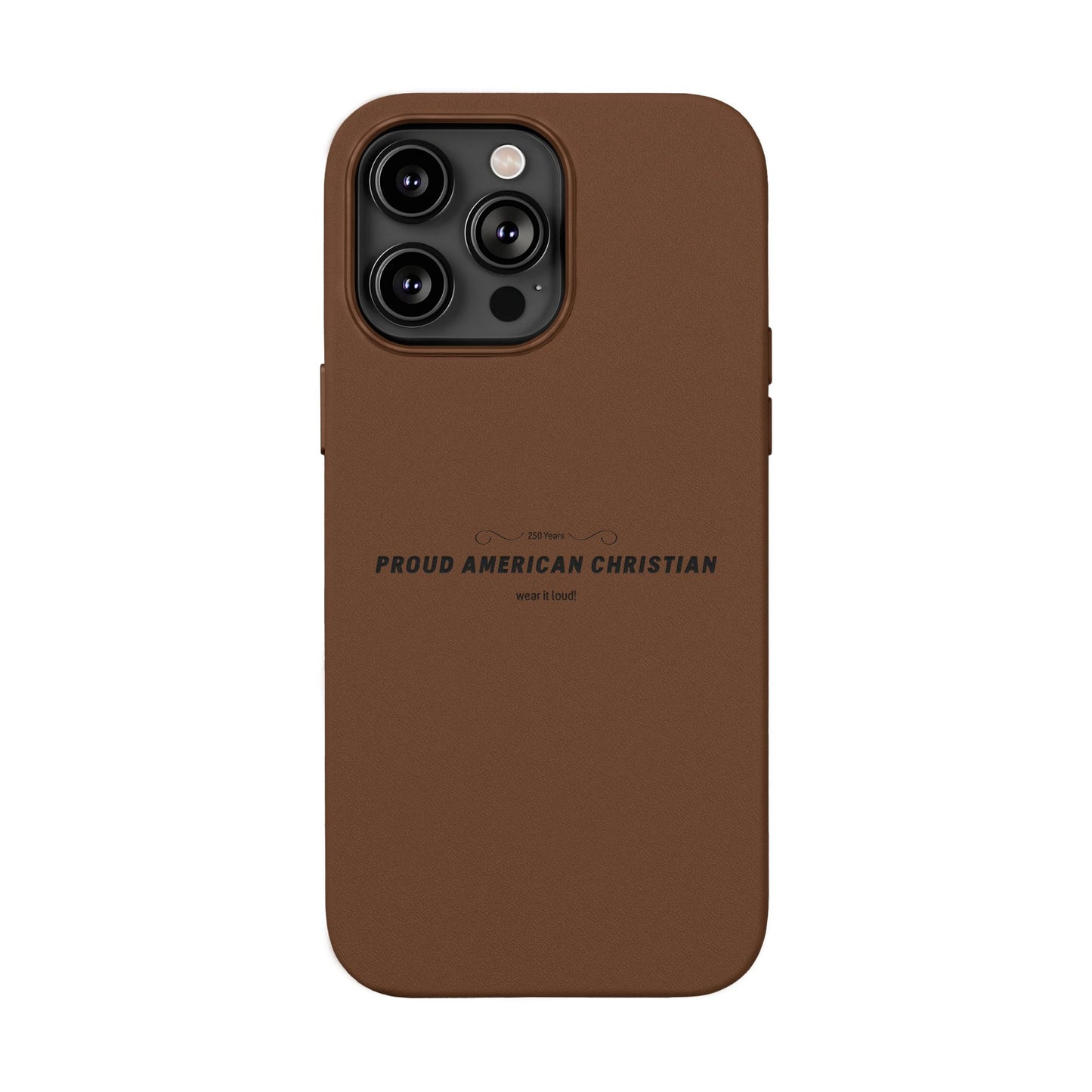 Engraved PU Leather Phone Case — "Proud American Christian" Minimalist Protective Cover