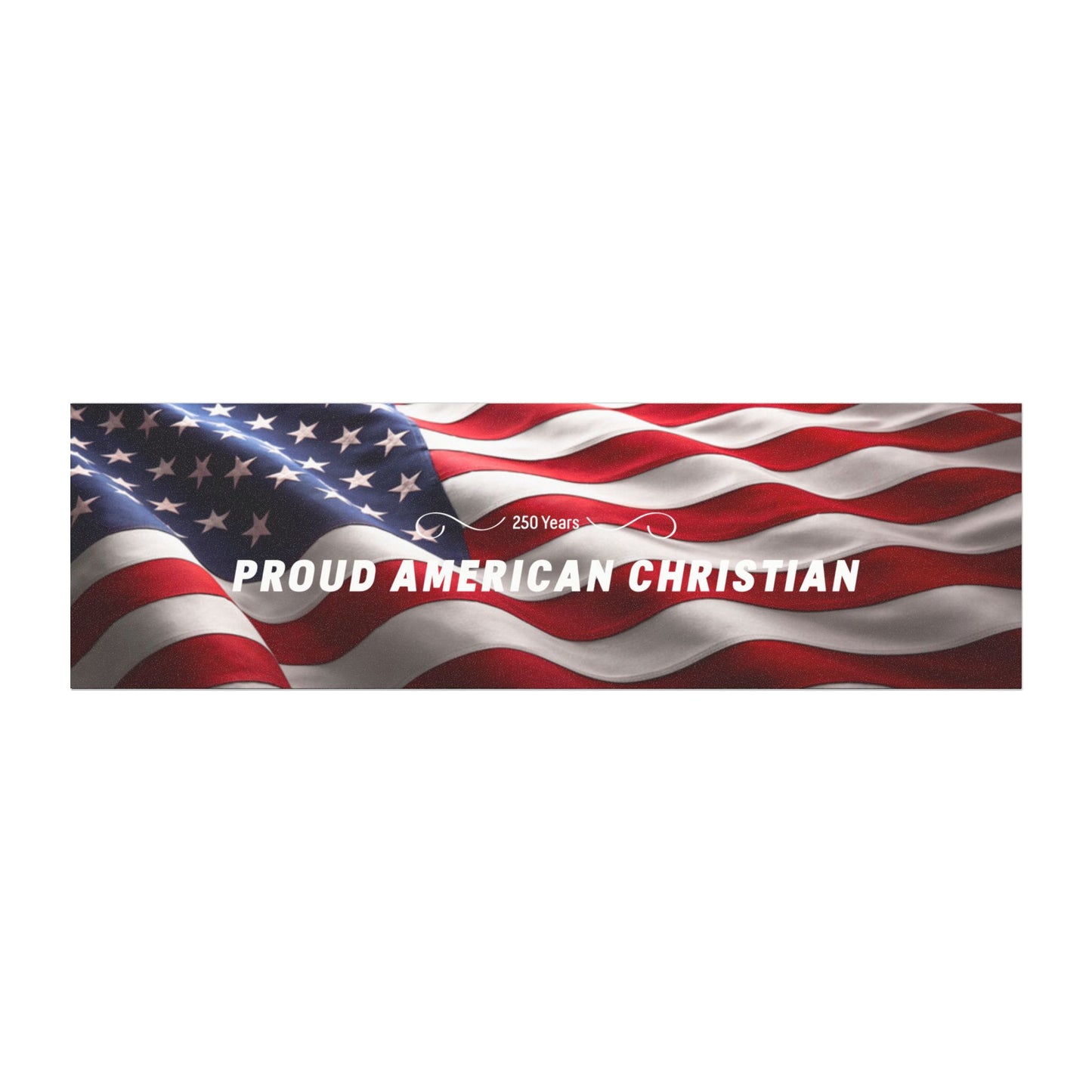 Proud American Christian Car Magnet - USA Flag Bumper Sticker