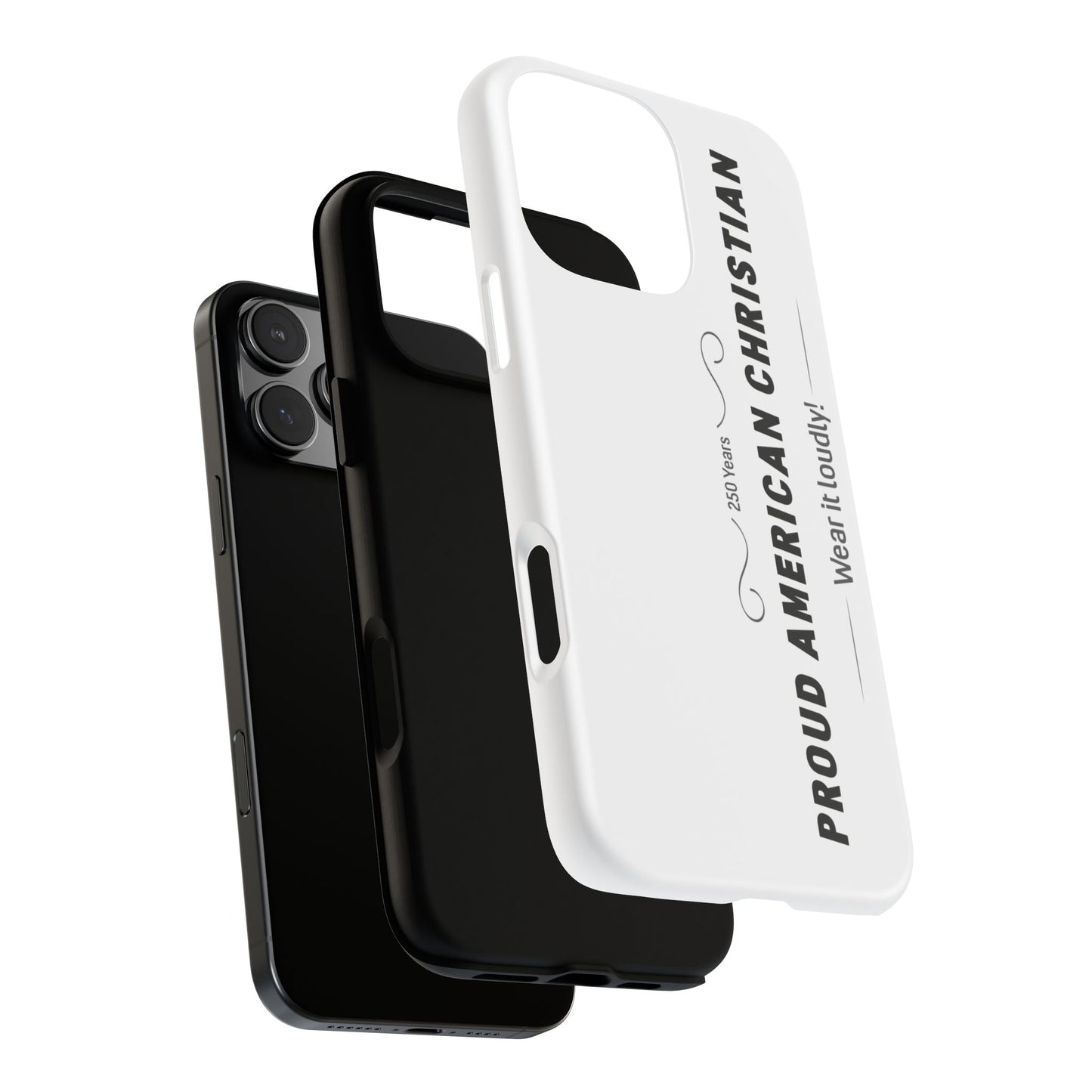 Proud American Christian iPhone Case — "Wear It Loudly" Patriotic Religious Phone Cover
