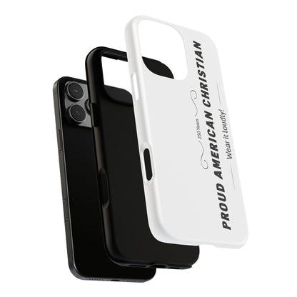 Proud American Christian iPhone Case — "Wear It Loudly" Patriotic Religious Phone Cover