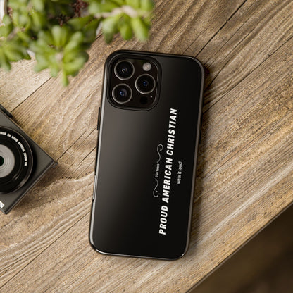 Proud American Christian Tough Phone Case — Slim Black Protective Cover
