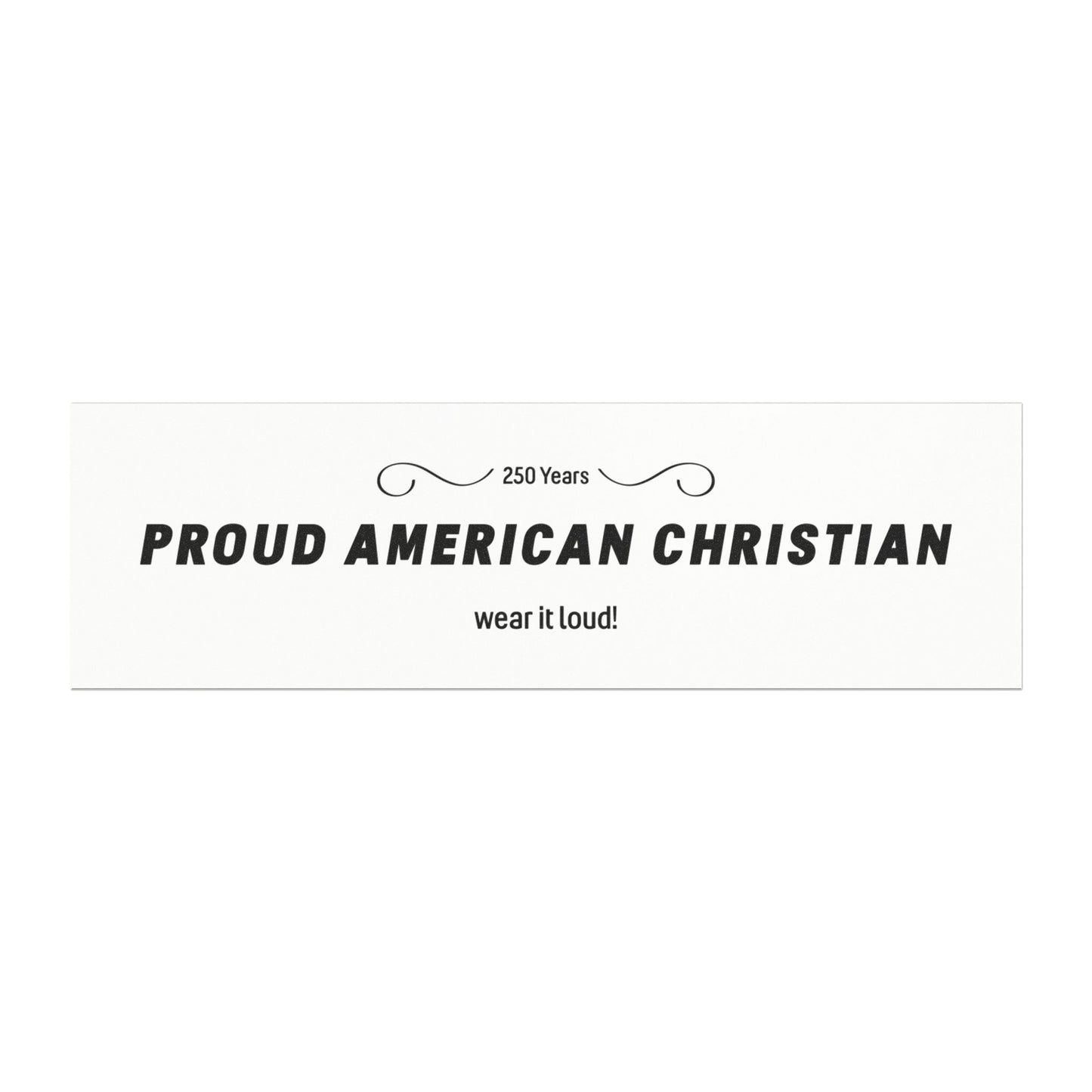 Proud American Christian Car Magnet — 'Wear It Loudly!' Patriotic Religious Bumper Sticker