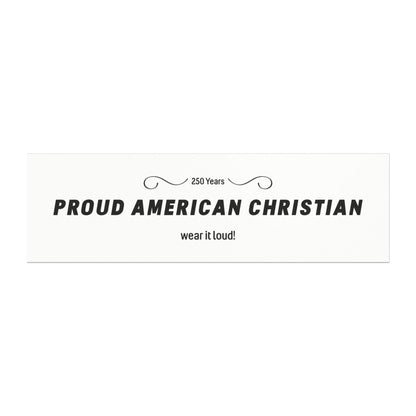 Proud American Christian Car Magnet — 'Wear It Loudly!' Patriotic Religious Bumper Sticker