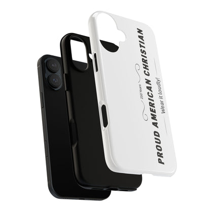 Proud American Christian iPhone Case — "Wear It Loudly" Patriotic Religious Phone Cover