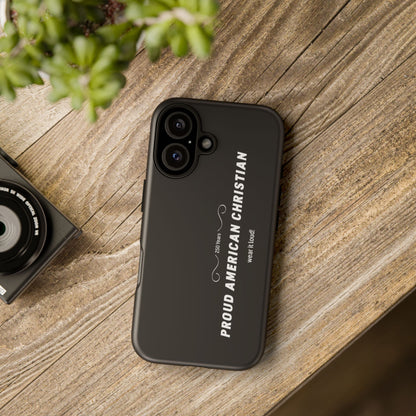 Proud American Christian Tough Phone Case — Slim Black Protective Cover